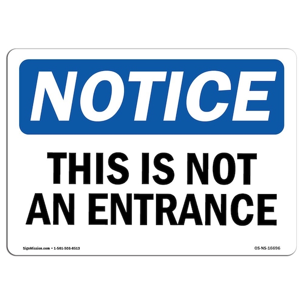 Safety Sign, OSHA Notice, 3.5" Height, NOTICE This Is Not An Entrance Sign, Landscape, 10PK